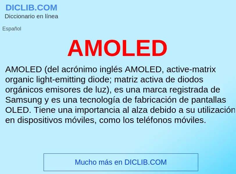 ¿Qué es AMOLED? - significado y definición