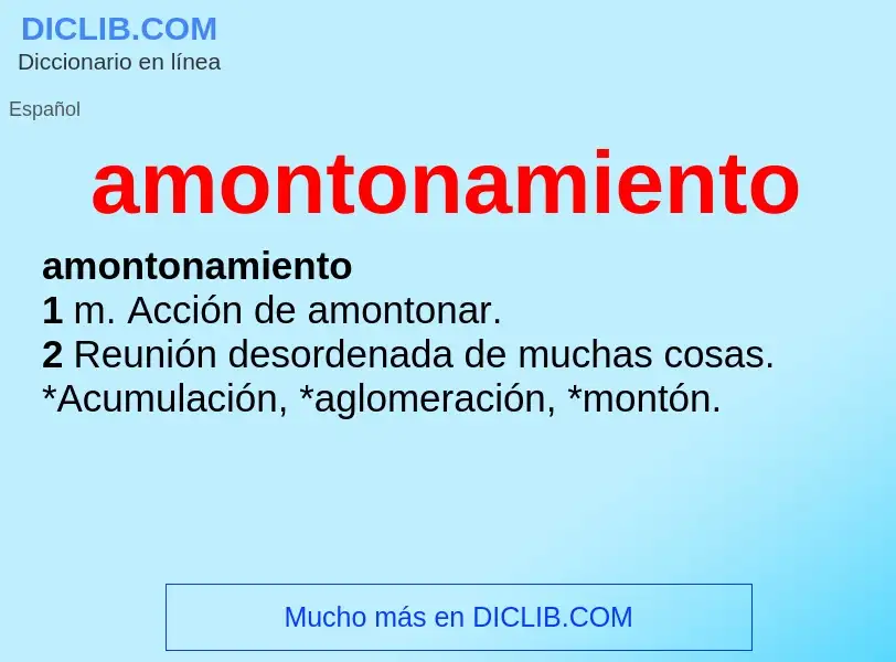 What is amontonamiento - definition