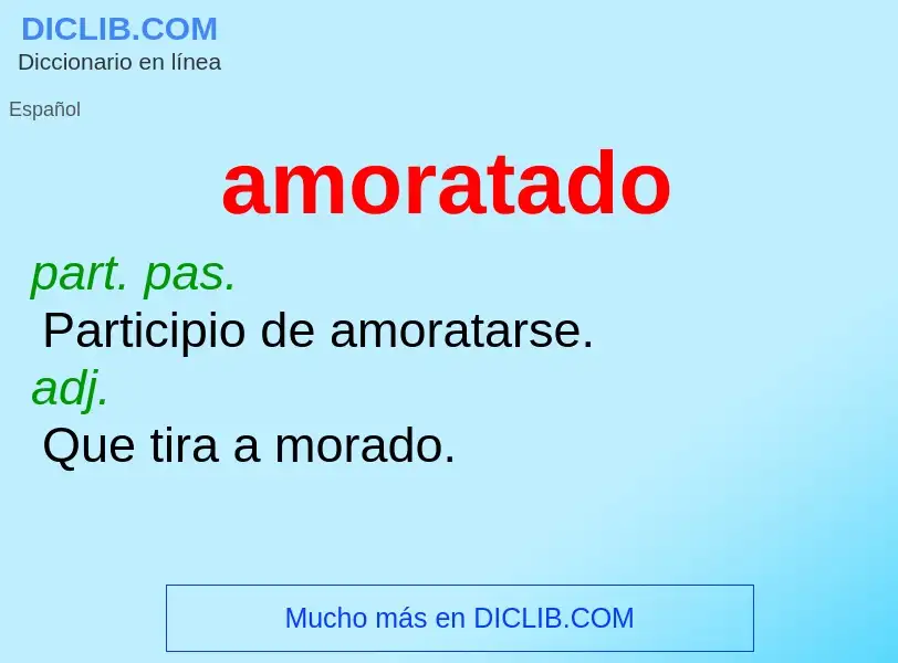 Wat is amoratado - definition