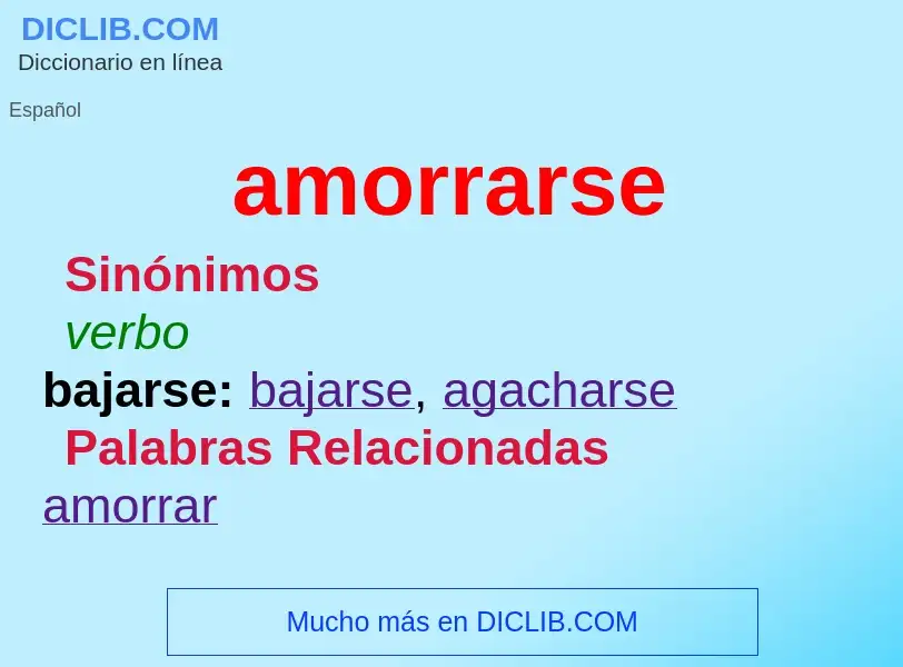 What is amorrarse - meaning and definition