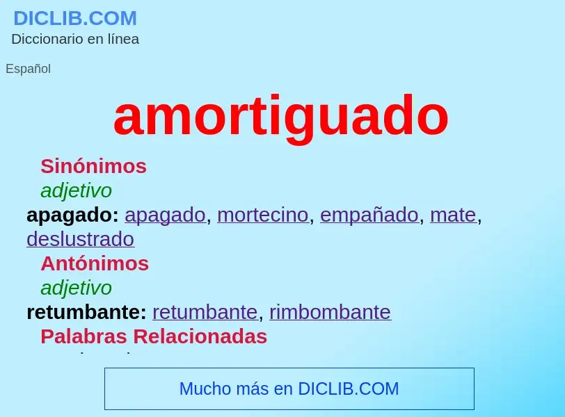 What is amortiguado - meaning and definition