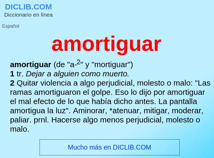 Wat is amortiguar - definition