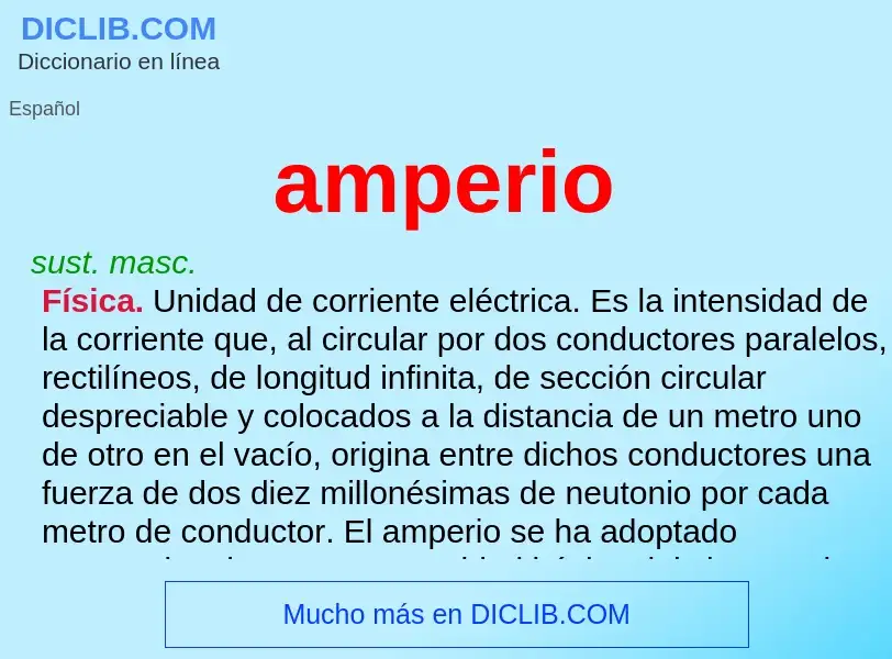 ¿Qué es amperio? - significado y definición