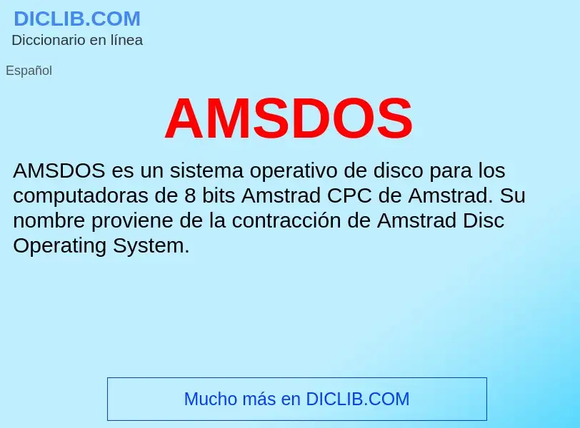 ¿Qué es AMSDOS? - significado y definición