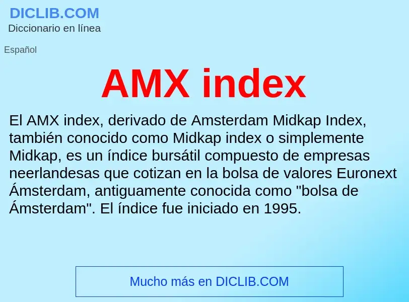 ¿Qué es AMX index? - significado y definición