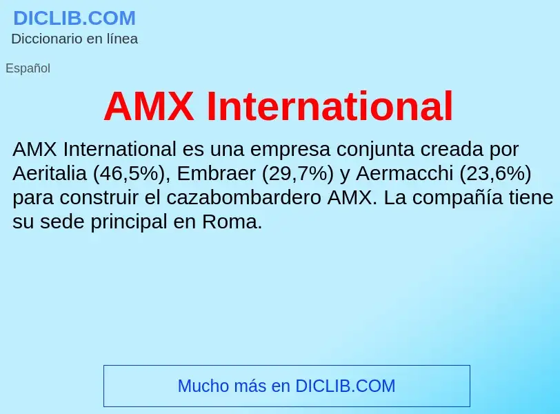 ¿Qué es AMX International? - significado y definición