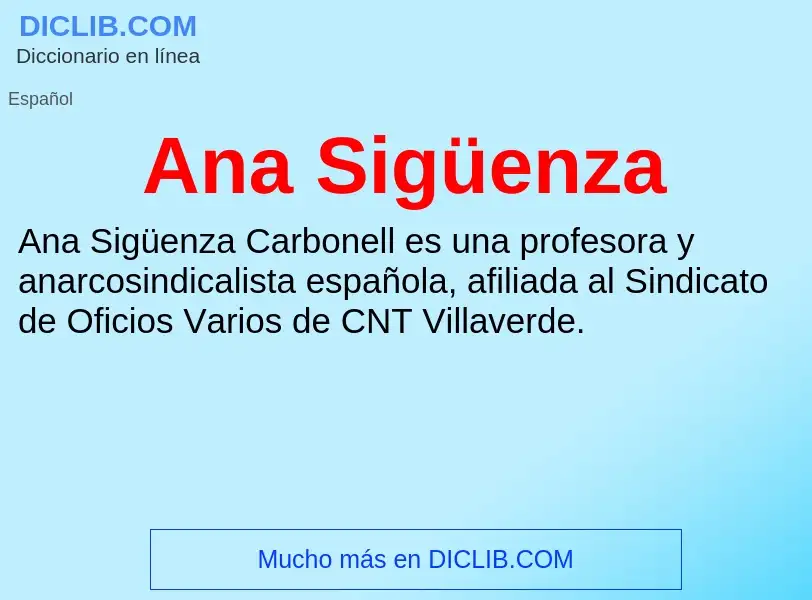 ¿Qué es Ana Sigüenza? - significado y definición