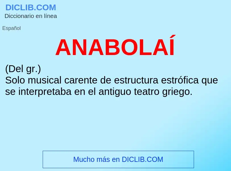 ¿Qué es ANABOLAÍ? - significado y definición