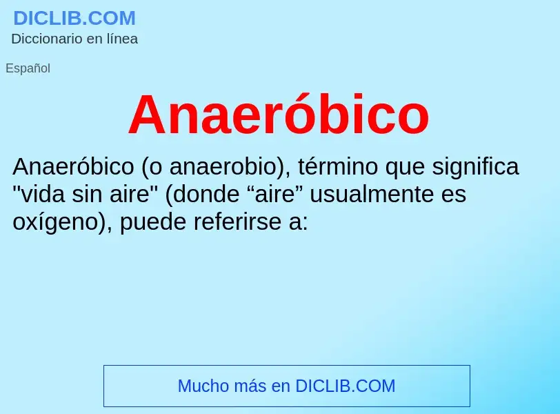 Wat is Anaeróbico - definition