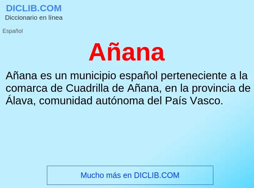 ¿Qué es Añana? - significado y definición