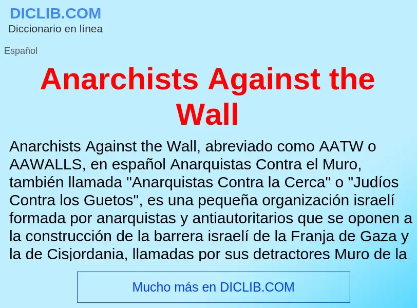 Che cos'è Anarchists Against the Wall - definizione