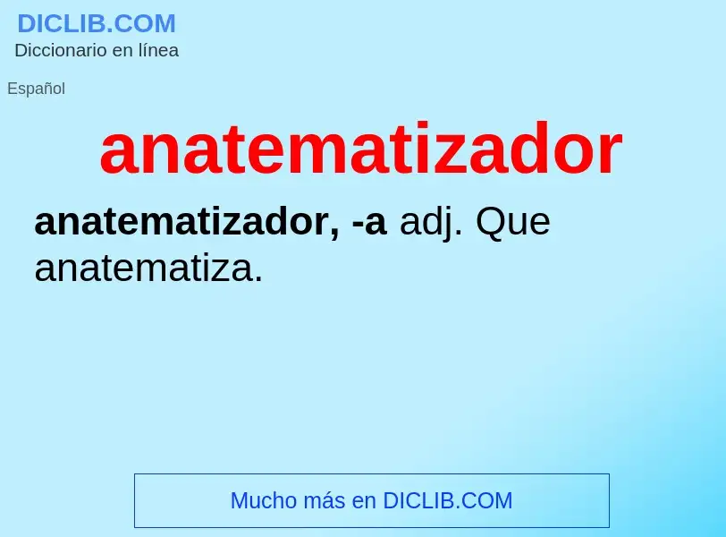 What is anatematizador - definition