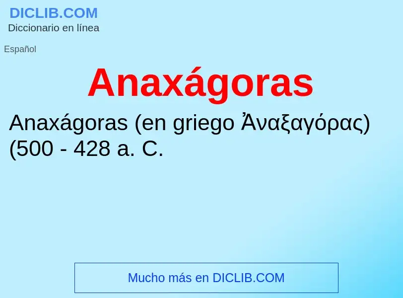 ¿Qué es Anaxágoras? - significado y definición