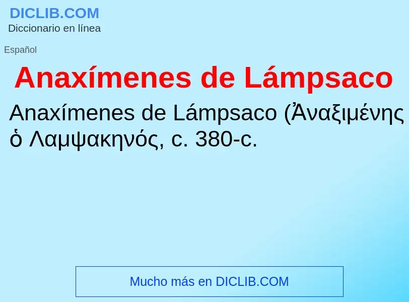 ¿Qué es Anaxímenes de Lámpsaco? - significado y definición