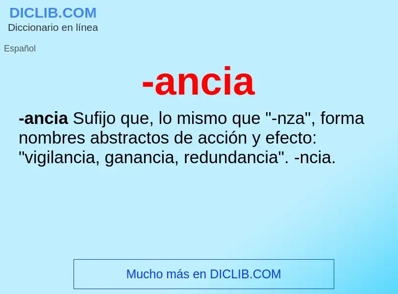 Wat is -ancia - definition