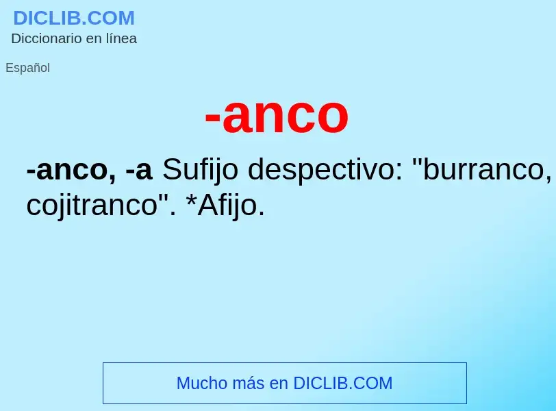 O que é -anco - definição, significado, conceito