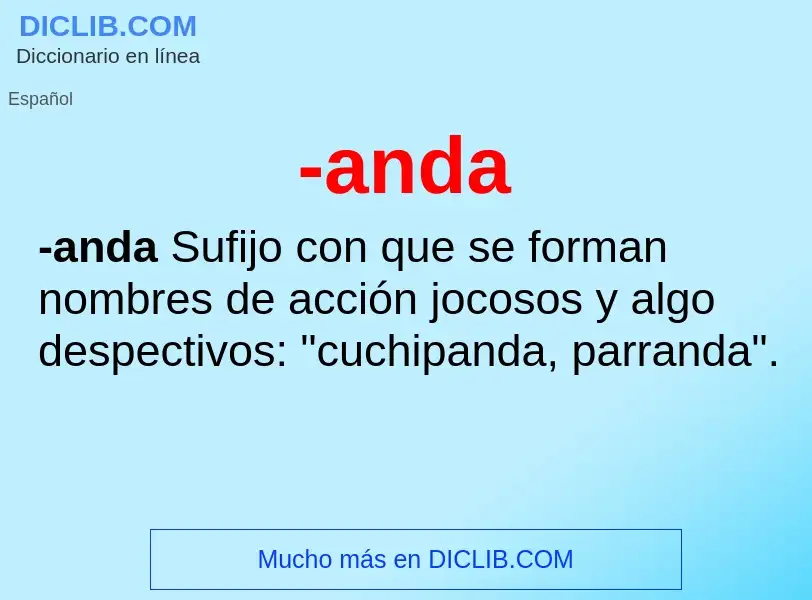 O que é -anda - definição, significado, conceito