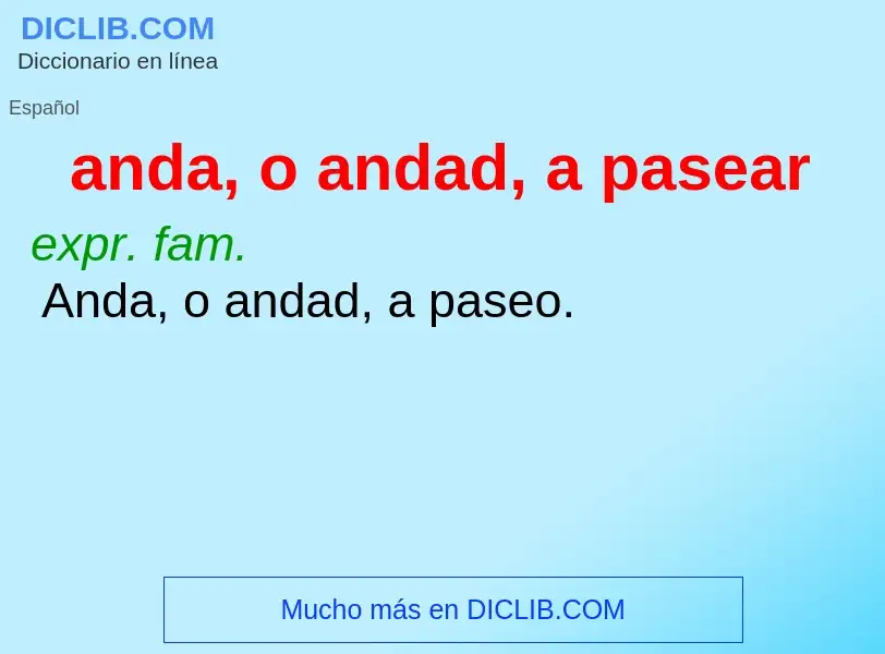 Wat is anda, o andad, a pasear - definition