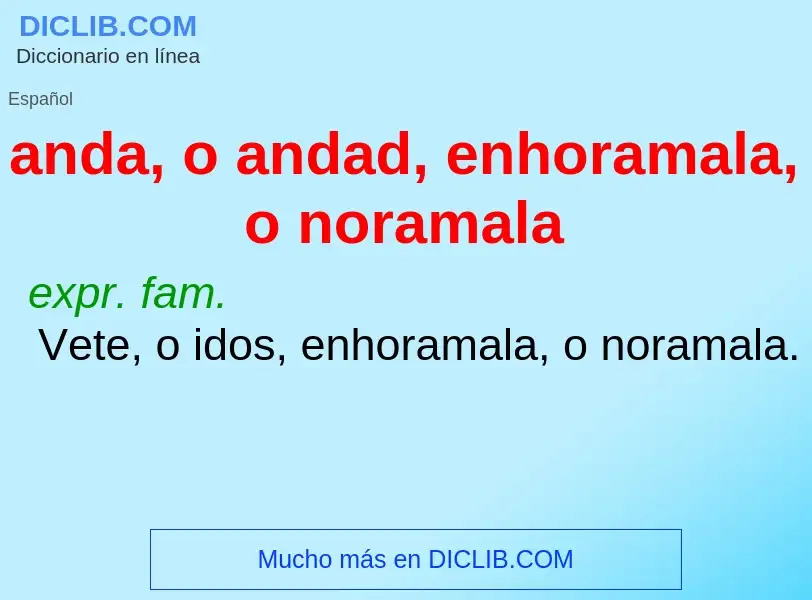 What is anda, o andad, enhoramala, o noramala - definition