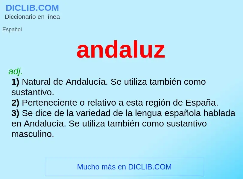 ¿Qué es andaluz? - significado y definición