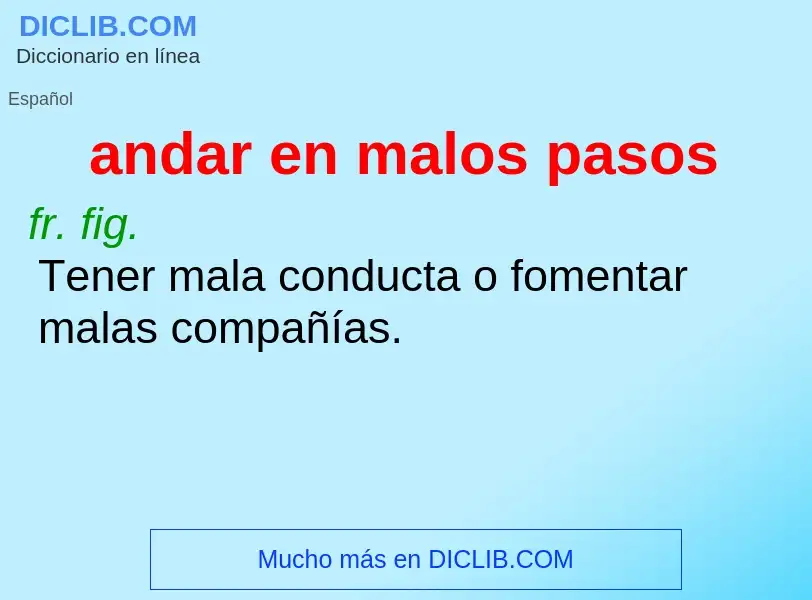 Wat is andar en malos pasos - definition