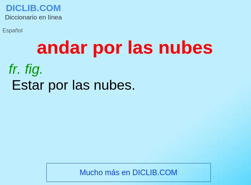 Wat is andar por las nubes - definition