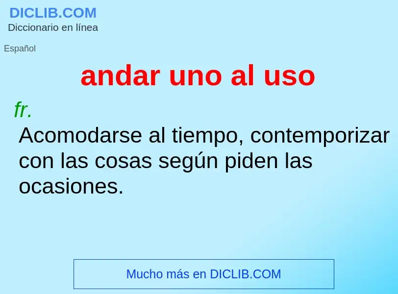 Che cos'è andar uno al uso - definizione