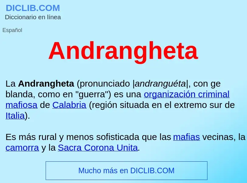 ¿Qué es Andrangheta ? - significado y definición