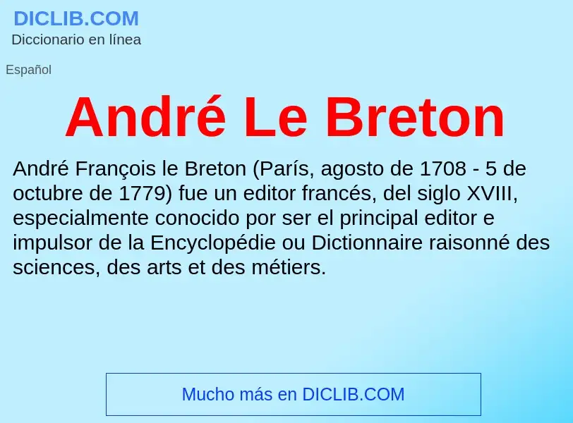 ¿Qué es André Le Breton? - significado y definición