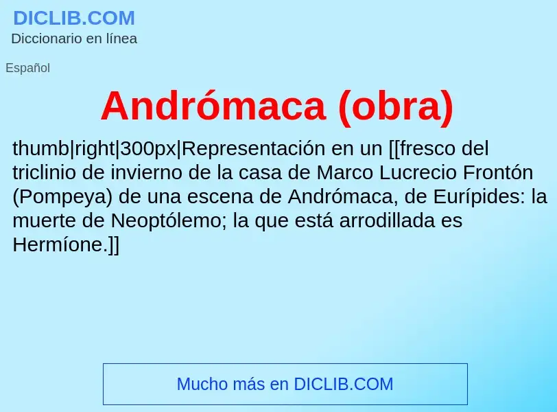 O que é Andrómaca (obra) - definição, significado, conceito