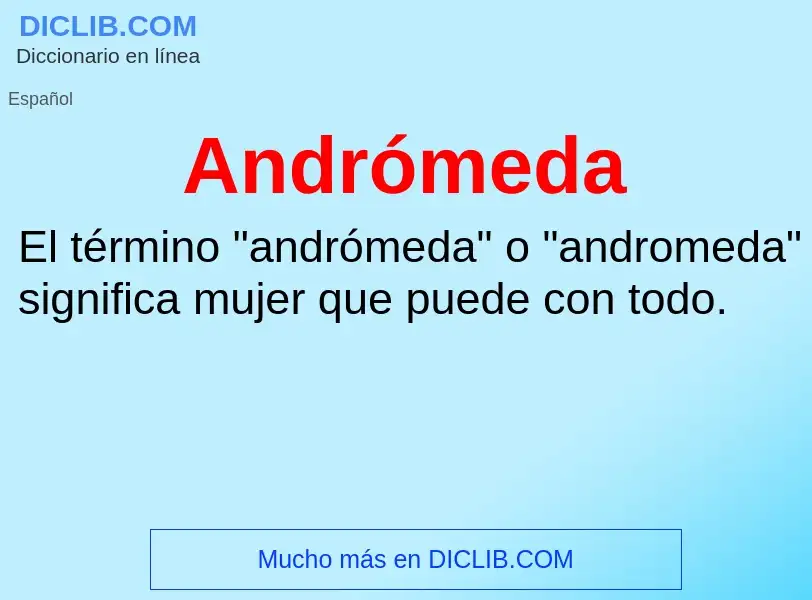 ¿Qué es Andrómeda? - significado y definición