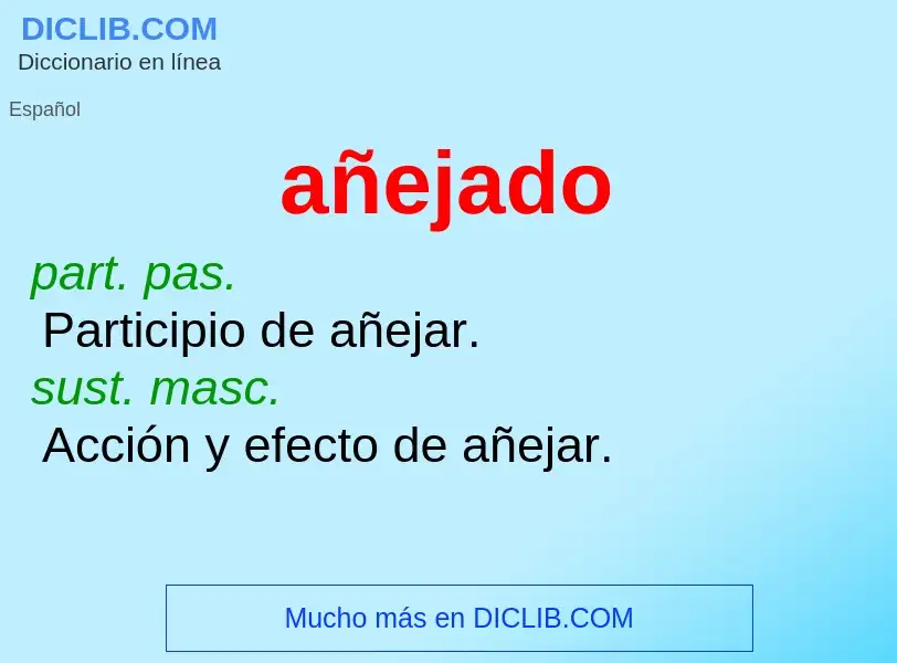 Wat is añejado - definition