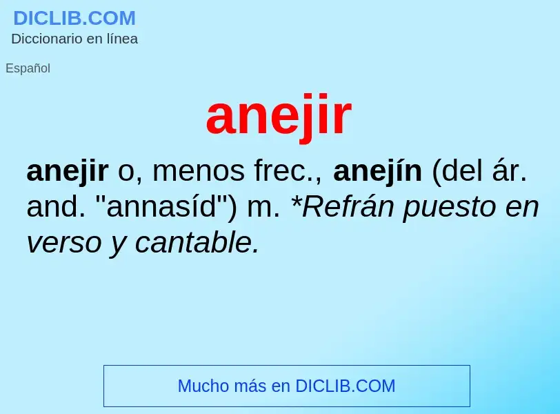 ¿Qué es anejir? - significado y definición