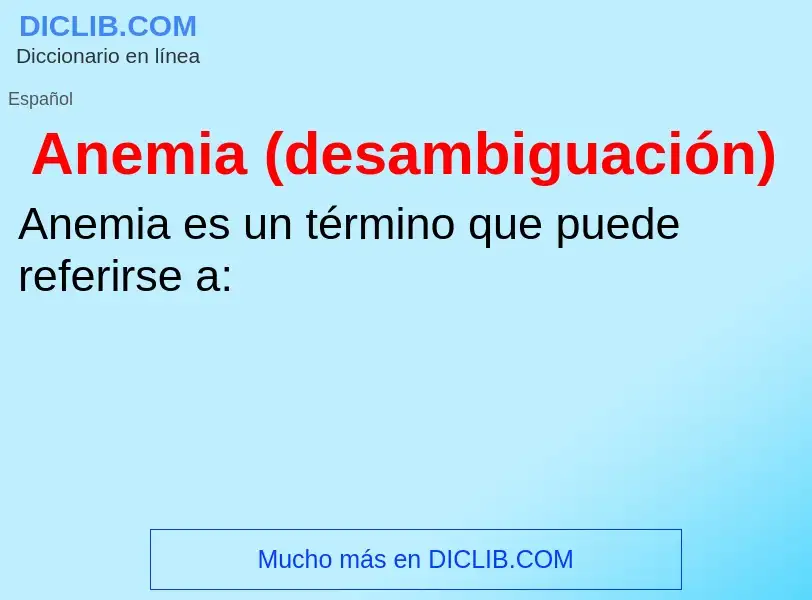 What is Anemia (desambiguación) - definition