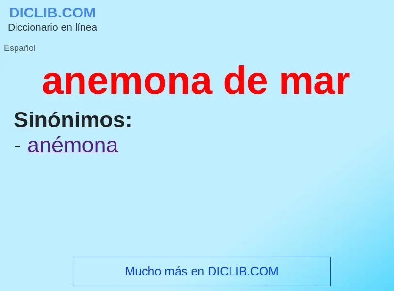 ¿Qué es anemona de mar? - significado y definición