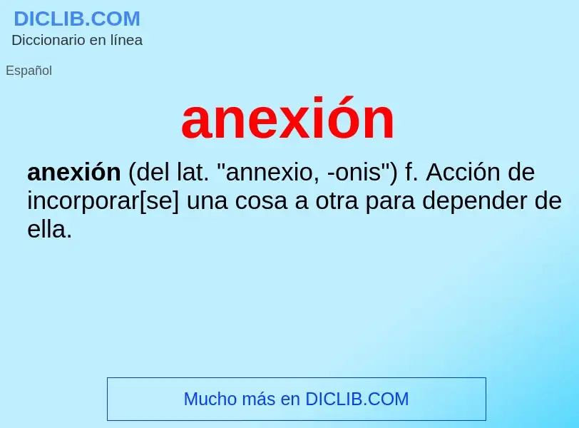 O que é anexión - definição, significado, conceito