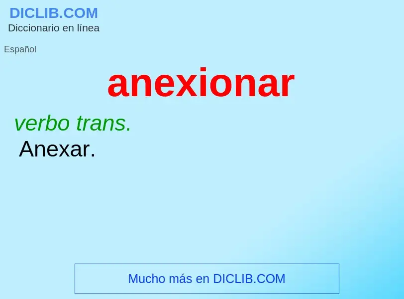 What is anexionar - meaning and definition