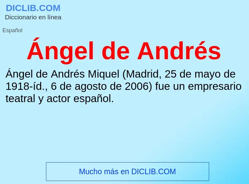 Что такое Ángel de Andrés - определение