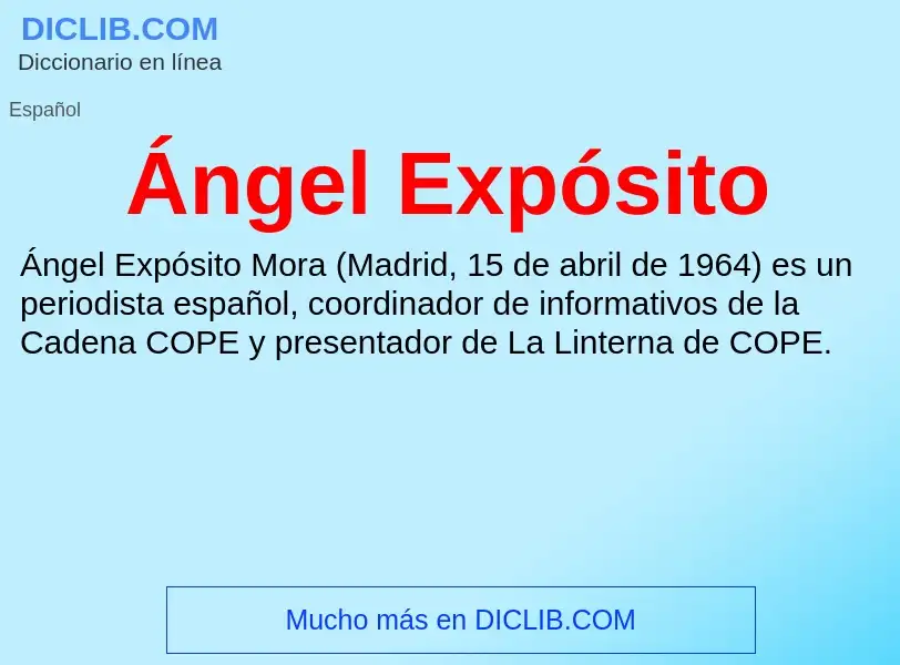 ¿Qué es Ángel Expósito? - significado y definición