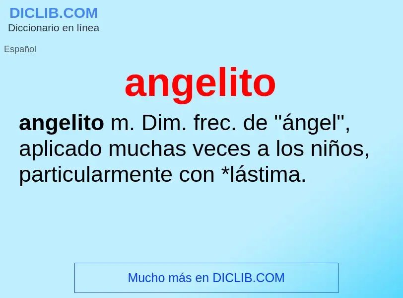 ¿Qué es angelito? - significado y definición