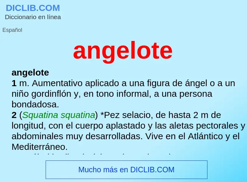 O que é angelote - definição, significado, conceito