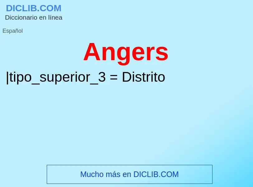 ¿Qué es Angers? - significado y definición