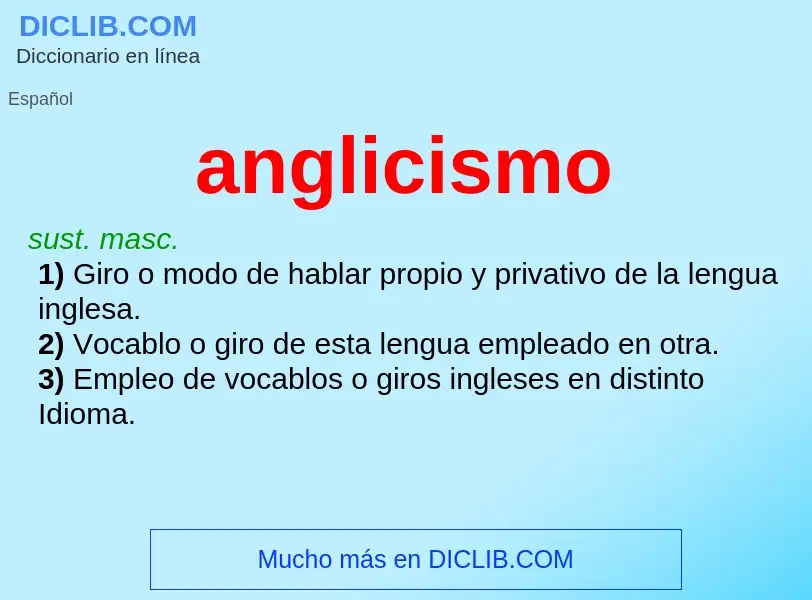 ¿Qué es anglicismo? - significado y definición