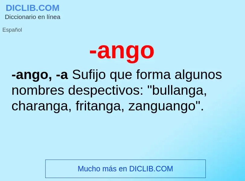 Wat is -ango - definition