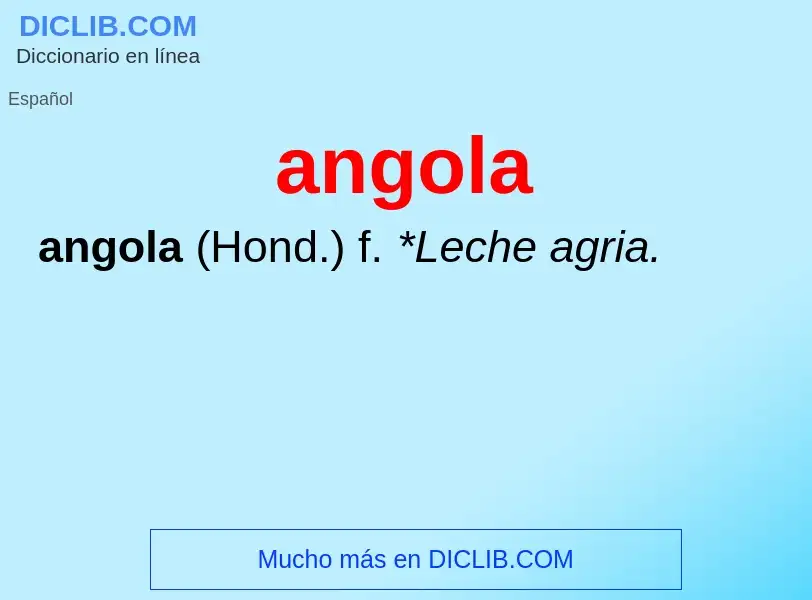 ¿Qué es angola? - significado y definición