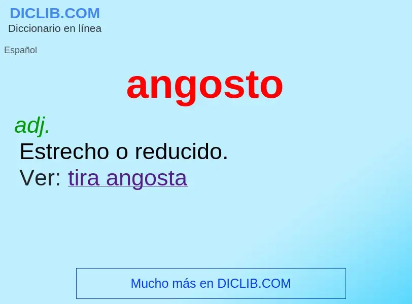 ¿Qué es angosto? - significado y definición