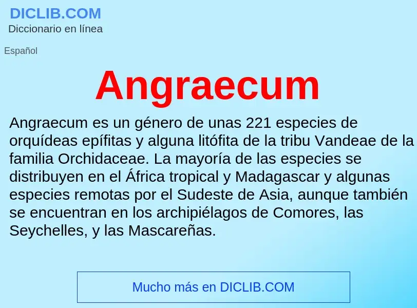 ¿Qué es Angraecum? - significado y definición