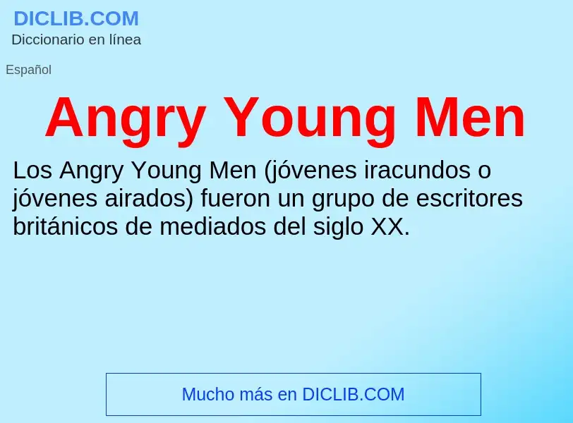 Τι είναι Angry Young Men - ορισμός