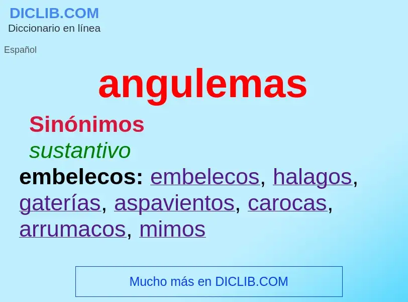 ¿Qué es angulemas? - significado y definición