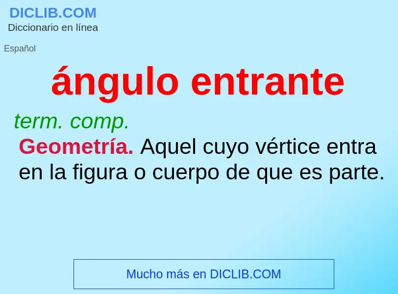 What is ángulo entrante - definition